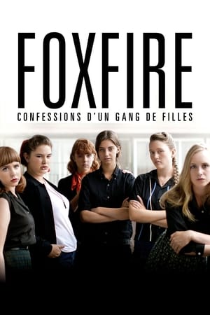 Foxfire : Confessions d'un gang de filles